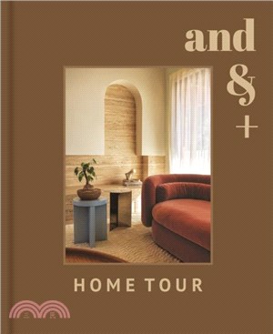 Home Tour：And And And Studio, Annie Ritz, Daniel Rabin.