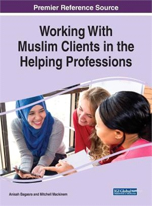 Working With Muslim Clients in the Helping Professions