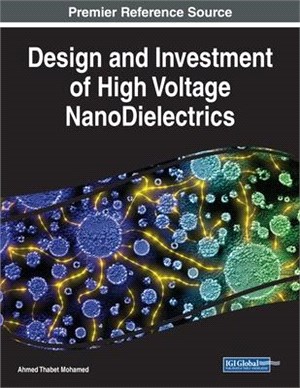 Design and Investment of High Voltage NanoDielectrics