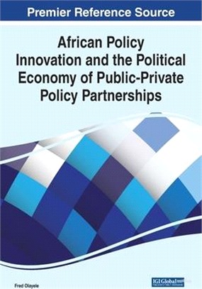 African Policy Innovation and the Political Economy of Public-Private Policy Partnerships