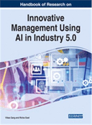 Handbook of Research on Innovative Management Using AI in Industry 5.0