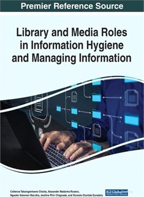 Library and Media Roles in Information Hygiene and Managing Information