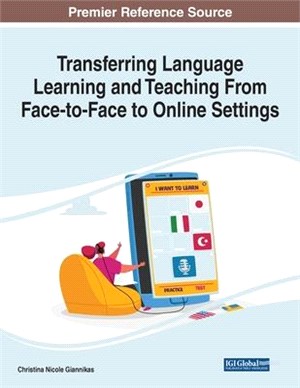 Transferring Language Learning and Teaching From Face-to-Face to Online Settings