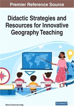 Didactic Strategies and Resources for Innovative Geography Teaching