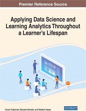 Applying Data Science and Learning Analytics Throughout a Learner's Lifespan