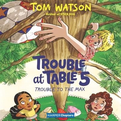 Trouble at Table 5 #5: Lib/E: Trouble to the Max