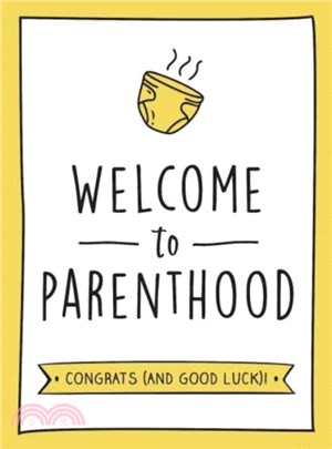 Welcome to Parenthood：A Hilarious New Baby Gift for First-Time Parents