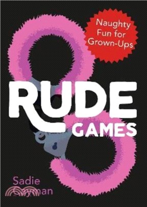 Rude Games：Naughty Fun for Grown-Ups