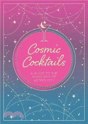 Cosmic Cocktails: A Guide to the Mixology of Astrology