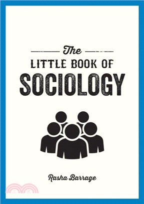 The Little Book of Sociology：A Pocket Guide to the Study of Society