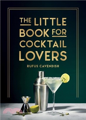 The Little Book for Cocktail Lovers：Recipes, Crafts, Trivia and More - the Perfect Gift for Any Aspiring Mixologist