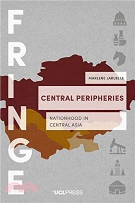 Central Peripheries：Nationhood in Central Asia