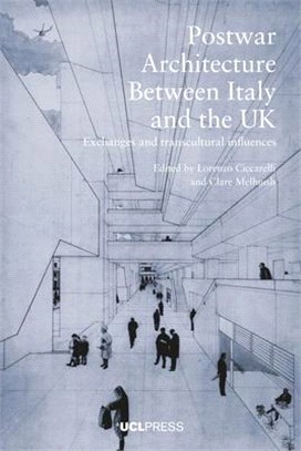 Postwar Architecture Between Italy and the UK: Exchanges and Transcultural Influences