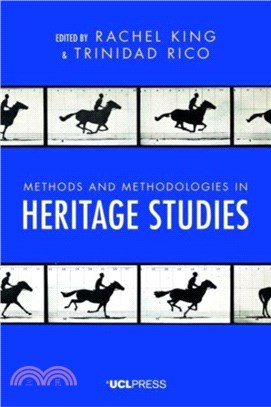 Methods and Methodologies in Heritage Studies