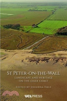St Peter-On-The-Wall: Landscape and heritage on the Essex coast