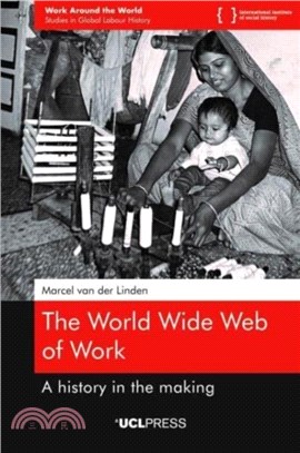 The World Wide Web of Work: A history in the making