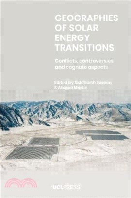 Geographies of Solar Energy Transitions：Conflicts, Controversies and Cognate Aspects