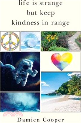 Life Is Strange But Keep Kindness In Range