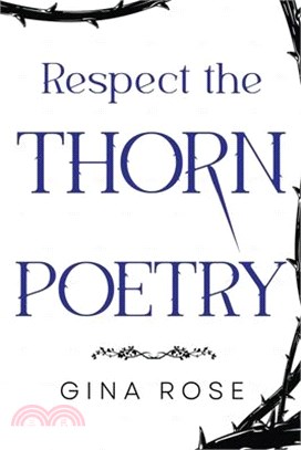 Respect the Thorn Poetry