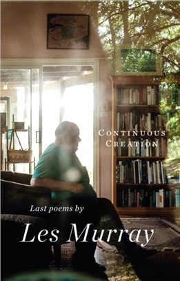 Continuous Creation：Last Poems