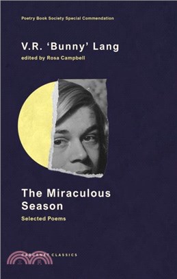 The Miraculous Season：Selected Poems