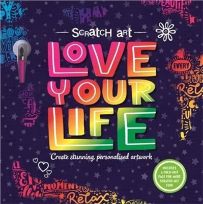 Scratch Art: Love Your Life