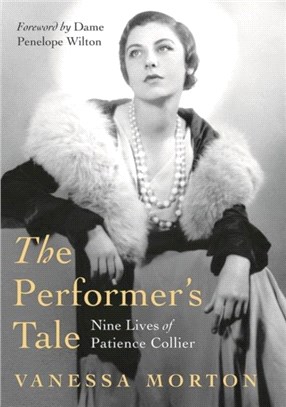 The Performer's Tale：The Nine Lives of Patience Collier