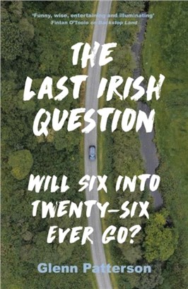 The Last Irish Question：Will Six into Twenty-Six Ever Go?