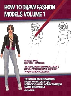 How to Draw Fashion Models Volume 1 (This How to Draw Fashion Models Book is Suitable for Beginners and Shows How to Draw Fashion Models Easily): This