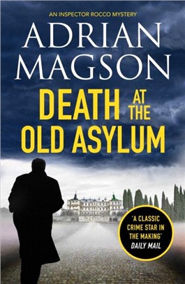 Death at the Old Asylum：A totally gripping historical crime thriller