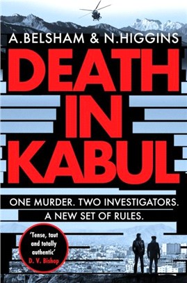 Death in Kabul：A thrilling Afghan adventure