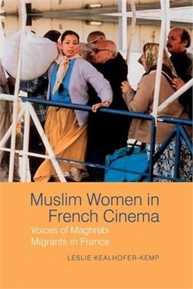 Muslim Women in French Cinema: Voices of Maghrebi Migrants in France