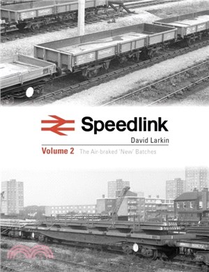 Speedlink Volume 2：The Air-braked 'New' Batches