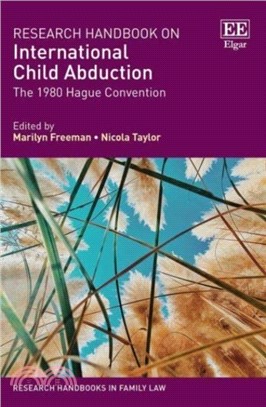 Research Handbook on International Child Abduction：The 1980 Hague Convention