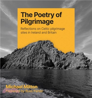 The Poetry of Pilgrimage：Reflections on Celtic pilgrimage sites in Ireland and Britain