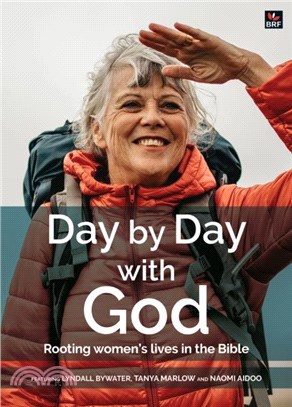 Day by Day with God January-April 2025：Rooting women's lives in the Bible