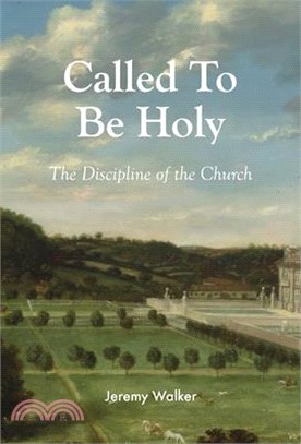 Called to Be Holy: The Discipline of the Church