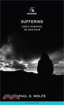 Suffering: God's Purpose in Our Pain