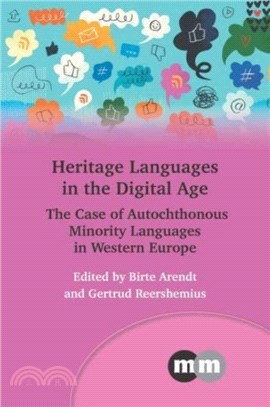 Heritage Languages in the Digital Age：The Case of Autochthonous Minority Languages in Western Europe