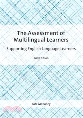 The Assessment of Multilingual Learners: Supporting English Language Learners