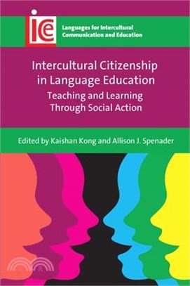 Intercultural Citizenship in Language Education: Teaching and Learning Through Social Action