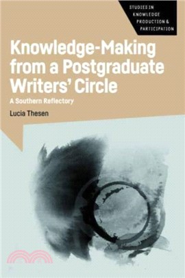 Knowledge-Making from a Postgraduate Writers' Circle：A Southern Reflectory