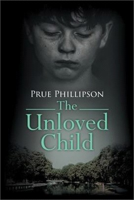 The Unloved Child