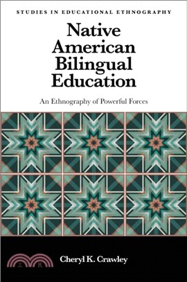 Native American Bilingual Education：An Ethnography of Powerful Forces