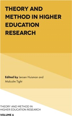 Theory and Method in Higher Education Research