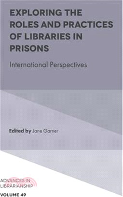 Exploring the Roles and Practices of Libraries in Prisons: International Perspectives