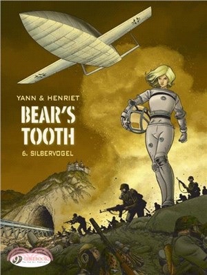 Bear's Tooth Vol. 6：Silbervogel
