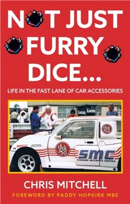 Not Just Furry Dice...：Life in the fast lane of car accessories