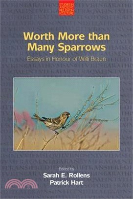 Worth More Than Many Sparrows: Essays in Honour of Willi Braun