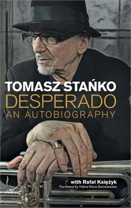 Desperado: An Autobiography